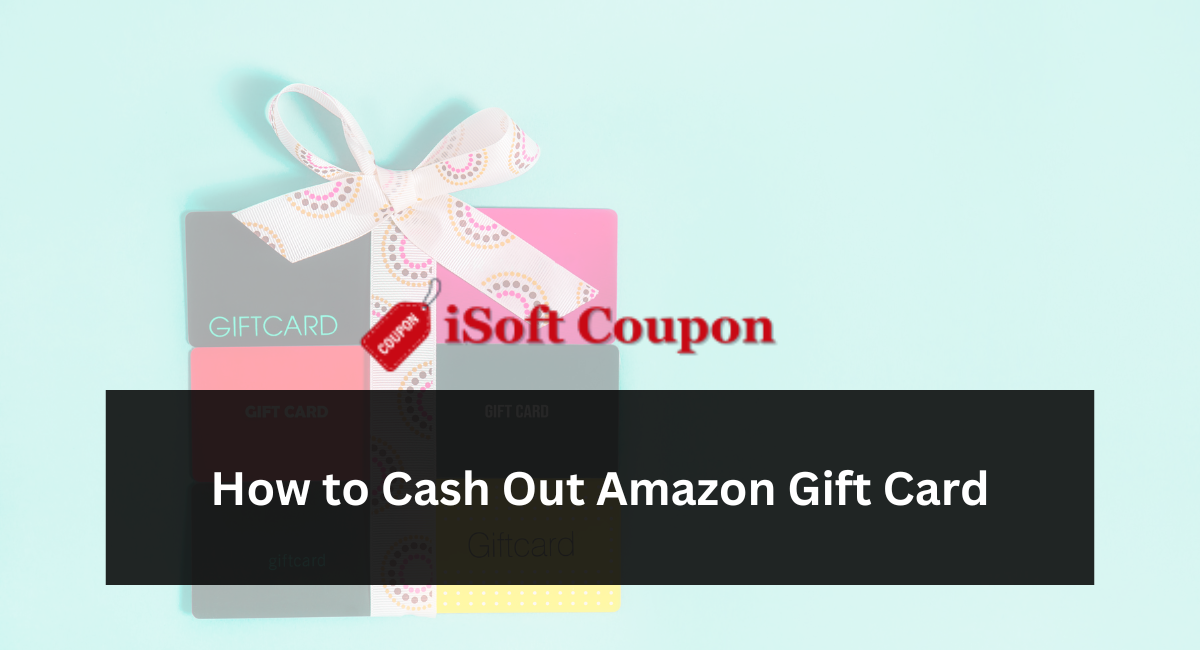 How to Cash Out Amazon Gift Card