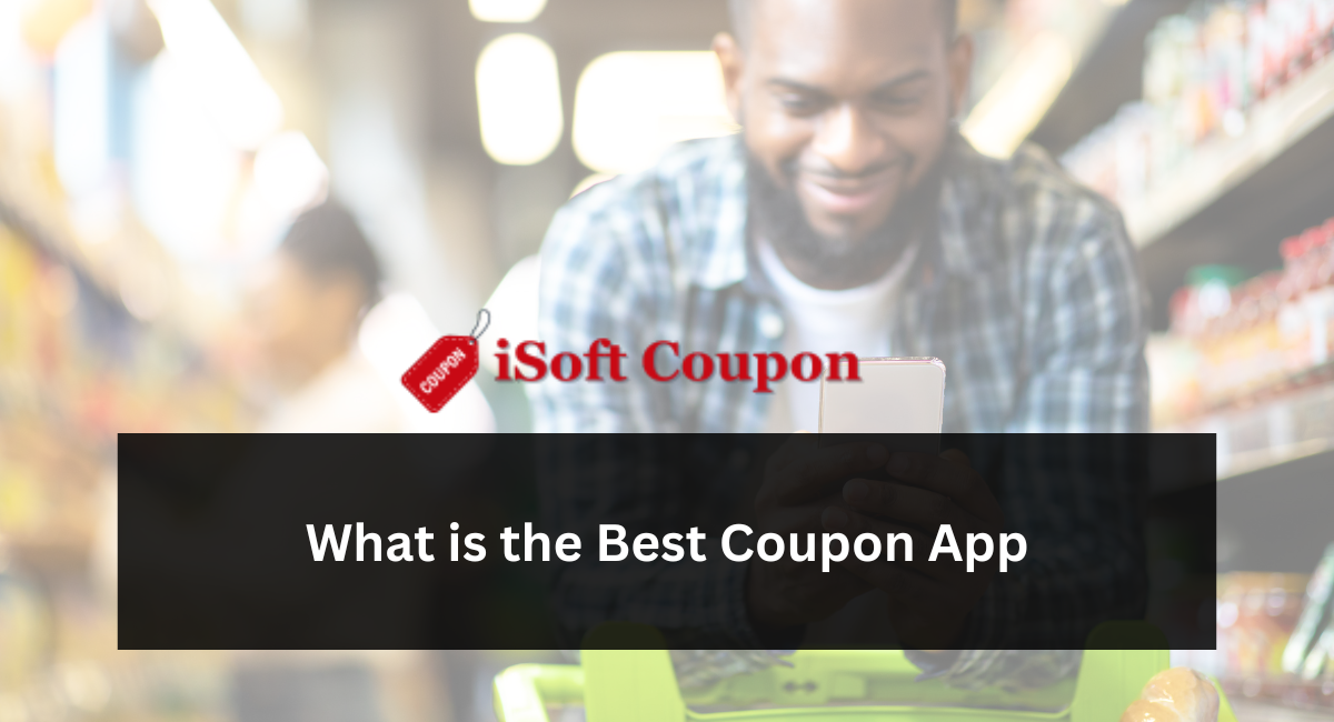 What is the Best Coupon App